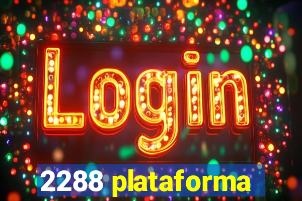 2288 plataforma